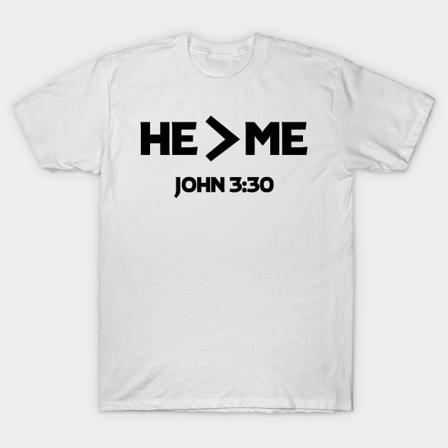 He is Greater Than Me Christian, Shirts, Hoodies and gifts T-Shirt by ChristianLifeApparel